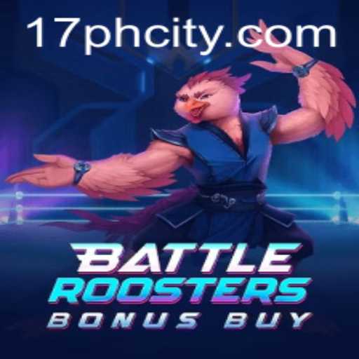 BattleRoostersBonusBuy: Clash and Conquer with 17ph